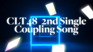 CLT48 2nd Single Coupling Song Announcement  CLT48 [upl. by Liam]