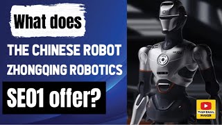 What does the Chinese robot Zhongqing Robotics SE01 offer [upl. by Pax]