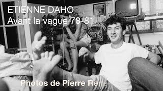 Etienne Daho  Avant la vague 7881 Diaporama  Il ne dira pas HF 90 version 2011 [upl. by Tzong]