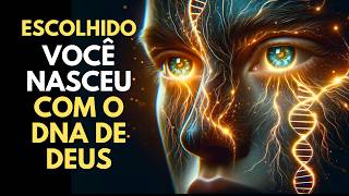 ✨ESCOLHIDOS✨ NÃO SOMOS CRIATURAS QUALQUER VOCÊ NASCEU COM O DNA DE DEUS DESCUBRA AGORAquot [upl. by Eissac219]