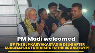 PM Modi welcomed by the BJP Karyakartas in Delhi after successful state visits to the US and Egypt [upl. by Koorb]