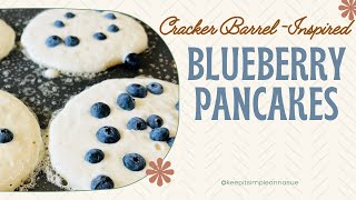 Cracker BarrelInspired Blueberry Pancakes Easy amp Delicious Homemade Recipe [upl. by Lucila]