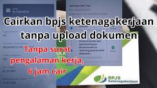 Cara cairkan bpjs ketenagakerjaan online tanpa upload dokumen ✓ tanpa surat pengalaman kerja [upl. by Macnamara]