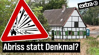 Realer Irrsinn Haus aus 1835 ohne Baugenehmigung im Sauerland  extra 3  NDR [upl. by Itin]