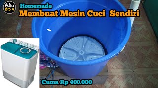 MEMBUAT MESIN CUCI SENDIRI  HOW TO MAKE A WASHING MACHINE [upl. by Shields395]