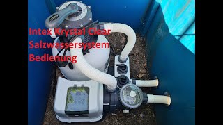 Pool Intex Salzwassersystem Bedienung Krystal Clear [upl. by Adolf]