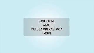 Vasektomi atau Metode Operasi Pria  MOP [upl. by Lewert]