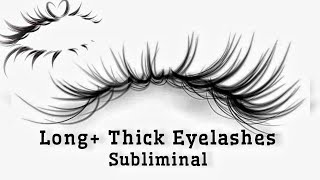 LONG  THICK Eyelashes Subliminal [upl. by Tterraj]