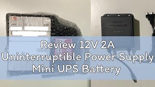 Review 12V 2A Uninterruptible Power Supply Mini UPS Battery Backup for Fi Router Modem Security Cam [upl. by Telrahc]