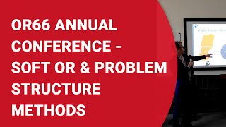 OR66 Annual Conference  Soft OR amp Problem Structure Methods Stream [upl. by Araem]