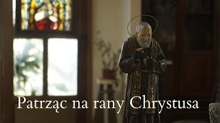 quotPatrząc na rany Chrystusaquot [upl. by Orsino]