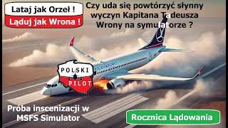 13 Rocznica Lądowania Kapitana Tadeusza Wrony w Warszawie bez podwozia inscenizacja w symulatorze [upl. by Evangeline]