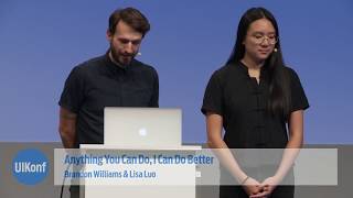 UIKonf 2017 – Day 2 – Brandon Williams amp Lisa Luo – Anything you can do I can do better [upl. by Ecreip29]