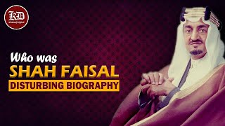 Dark Side of Shah Faisal  Most Disturbing Biography may Shock You [upl. by Ahsienroc154]