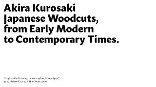 Akira Kurosaki Japanese Woodcuts [upl. by Muraida]