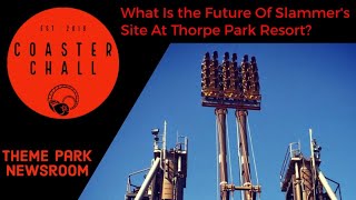 What Is the Future Of Slammers Site At Thorpe Park Resort [upl. by Haas548]