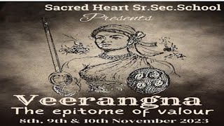 Sacred Heart School Chd Presents quotVeerangnaquot The epitome of Valour 8th 9th 10th Nov 2023 Day3 [upl. by Ahsinac710]