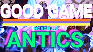 Good Games Mono Blue Asinine Antics  OTJ Standard [upl. by Ahcsim]