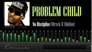 Problem Child  No Discipline Wreck It Riddim Soca 2014 [upl. by Judith]