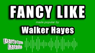 Walker Hayes  Fancy Like Karaoke Version [upl. by Jar]