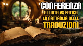 Conferenza Alliata VS Fatica la battaglia delle traduzioni [upl. by Yerok]