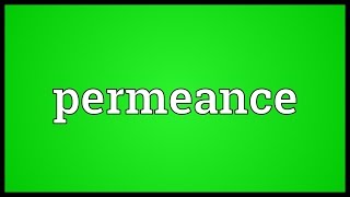 Permeance Meaning [upl. by Adine243]