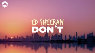 Ed Sheeran  Dont  Lyrics [upl. by Rebmac]