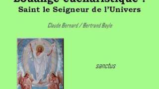 Louange Eucharistique Saint le Seigneur de lUnivers [upl. by Fayth]