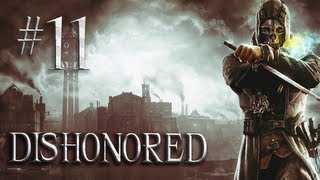 Lets Play Dishonored  Part 11  Learn About The Weepers Non Lethal Gameplay Walkthrough [upl. by Urbanus592]