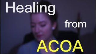 Being an Adult Child Of an Alcoholic ACOA  My Story amp Healing [upl. by Sivia652]