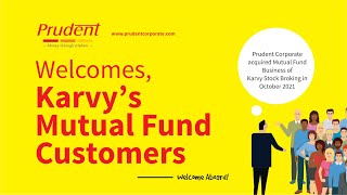 Prudent Welcomes Karvys Mutual Fund Customers Welcome Aboard [upl. by Tor]