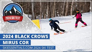 2024 Black Crows Mirus Cor  SkiEssentialscom Ski Test [upl. by Aguie]