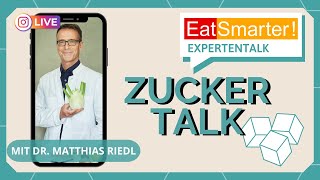 Eat Smarter Zuckertalk mit Dr Matthias Riedl  Endlich zuckerfrei [upl. by Navak]