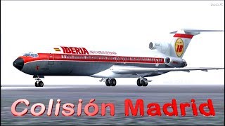 La colisión de Madrid  Iberia 350 y Aviaco 134 Reconstrucción [upl. by Sherwynd]