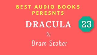 Dracula Chapter 23 By Bram Stoker Full AudioBook [upl. by Herodias]