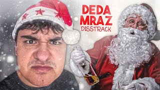 Dojcin  DEDA MRAZ DISSTRACK Official Music Video [upl. by Bolme]