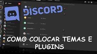 DISCORD  COMO COLOCAR SKIN E PLUGINS NO SEU DISCORD  TUTORIAL [upl. by Akem106]