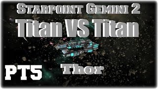 Starpoint Gemimi 2 Titans VS Titans  PT5  Thor VS Sentinel [upl. by Ramoh868]