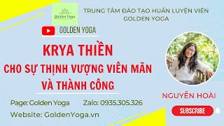 KRYA Thiền Cho Sự Thịnh Vượng Viên Mãn Và Thành Công 11 phút Golden Yoga [upl. by Aecila324]