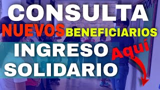 🔴 ¡NUEVOS BENEFICIARIOS INGRESO SOLIDARIO 2022 Consulta Aquí [upl. by Hyacinthie]