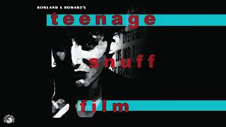 Rowland S Howard  Teenage Snuff Film Full Album Stream [upl. by Mylan]