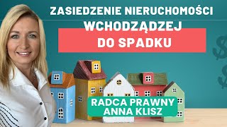 Zasiedzenie nieruchomości wchodzącej w skład spadku dziedziczenie nieruchomość zasiedzenie [upl. by Karalynn]