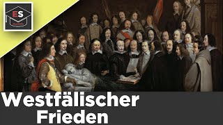 Westfälischer Frieden  Dreißigjähriger Krieg  Achtzigjähriger Krieg  einfach erklärt [upl. by Haim252]