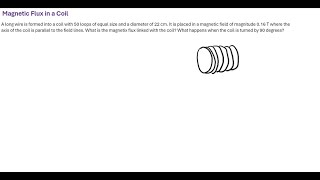 Magnetic Flux Through a Coil [upl. by Amuwkuhc]