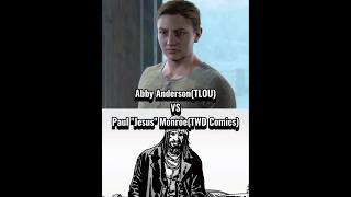 Abby AndersonTLOU VS Paul quotJesusquot MonroeTWD Comics [upl. by Ahsaf]