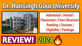 Dr Harisingh Gour University Sagar Review 2024  Admission Courses Fees Hostel Placement [upl. by Leksehc]