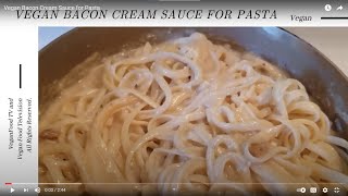 Vegan Bacon Cream Sauce with Pasta [upl. by Osithe967]