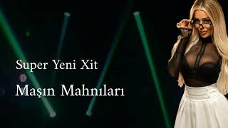 Super Yeni Xit Masin Mahnilari 2024 – Super Dinlemeye Deyer Sevgi Mahnilari  Yeni Mahnilar [upl. by Mcwherter]