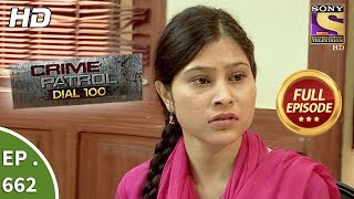 Crime Patrol Dial 100  Ep 662  Full Episode  5th December 2017 [upl. by Anayhd]