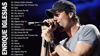 Grandes éxitos de Enrique Iglesias ❤️Top 20 Canciones de Enrique Iglesias Enrique Iglesias 2020 [upl. by Eedyak784]